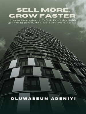 cover image of Sell More, Grow Faster